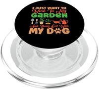 I Just Want To Work In My Garden Hangout with Dog Gardening PopSockets PopGrip for MagSafe