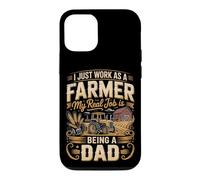 I Just Work As A Farmer Real Job Is Dad Case for iPhone 12/12 Pro