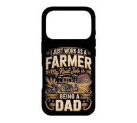 I Just Work As A Farmer Real Job Is Dad Case for iPhone 17 Pro