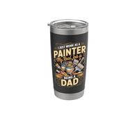 I Just Work As A Painter Real Job is Dad Stainless Steel Insulated Tumbler