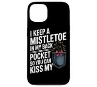 I Keep A Mistletoe In My Back Pocket Relaxed Holiday Humor Case for iPhone 13