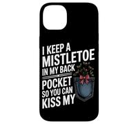 I Keep A Mistletoe In My Back Pocket Relaxed Holiday Humor Case for iPhone 14 Plus