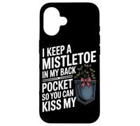 I Keep A Mistletoe In My Back Pocket Relaxed Holiday Humor Case for iPhone 16