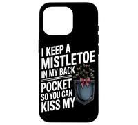 I Keep A Mistletoe In My Back Pocket Relaxed Holiday Humor Case for iPhone 16 Pro