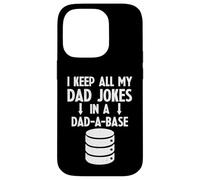 I Keep All My Dad Jokes in A Dad-A-Base Case for iPhone 14 Pro