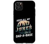 I Keep All My Dad Jokes In A Dad A Base Funny Dad Daddy Joke Case for iPhone 11 Pro Max