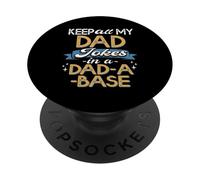 I Keep All My Dad Jokes In A Dad A Base Funny Dad Daddy Joke PopSockets Adhesive PopGrip
