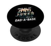 I Keep All My Dad Jokes In A Dad A Base Funny Dad Daddy Joke PopSockets Adhesive PopGrip