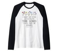 I Keep My Eyes Always on the Lord Not Be Shaken Psalm 16:8 Raglan Baseball Tee