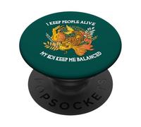 I Keep People Alive My Koi Keep Me Balanced Funny Doctor PopSockets Adhesive PopGrip