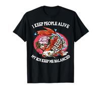I Keep People Alive My Koi Keep Me Balanced Funny Doctor T-Shirt