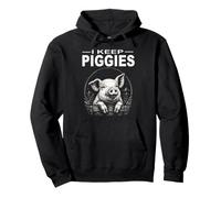I KEEP PIGGIES Proud Pig Farmer Farm Country side Rural Food Pullover Hoodie