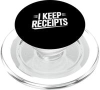 I Keep Receipts Funny Sarcastic Quote PopSockets PopGrip for MagSafe