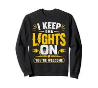 I Keep The Lights On Electrician Funny Power Line Sweatshirt