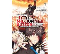 I Kept Pressing the 100-Million-Year Button and Came Out on Top, Vol. 7 (manga)