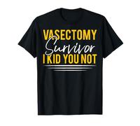 I Kid You Not Funny Vasectomy Surgery Survivor Men T-Shirt