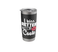 I kiss Better Than I Cook Cooking Stainless Steel Insulated Tumbler