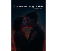 I kissed a glitch