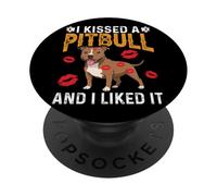 I Kissed A Pitbull And I Liked It PopSockets Adhesive PopGrip