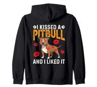 I Kissed A Pitbull And I Liked It Zip Hoodie
