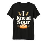 I Knead Sour Funny Sourdough Baker Pun Premium T-Shirt