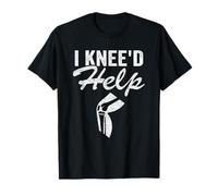 I Knee'd Help Funny Titanium Knee Replacement Surgery T-Shirt
