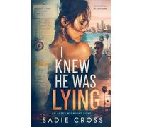 I Knew He Was Lying: 2 (An After Midnight Novel)