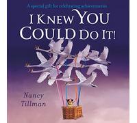 Nancy Tillman I Knew You Could Do It Book Nancy Tillman Multicolor