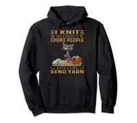 I Knit So I Don’t Choke People Save A Life Send Yarn Pullover Hoodie