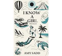 I Know a Girl (My Life in Mexico)