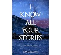 I Know All Your Stories - Your New Favourite Paranormal Thriller