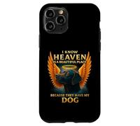 I know heaven Is A Beautiful Place Because They Have My Dog Case for iPhone 11 Pro