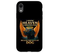 I know heaven Is A Beautiful Place Because They Have My Dog Case for iPhone XR
