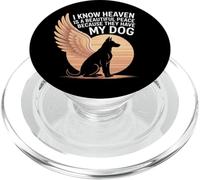 I Know Heaven Is A Beautiful Place Because They Have My Dog PopSockets PopGrip for MagSafe