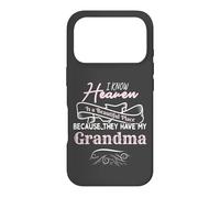 I Know Heaven Is A Beautiful Place They Have My Grandma Case for iPhone 17 Pro