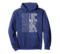 I Know I Do Math Like A Girl Try to Keep Up Funny Pullover Hoodie