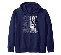 I Know I Do Math Like A Girl Try to Keep Up Funny Zip Hoodie
