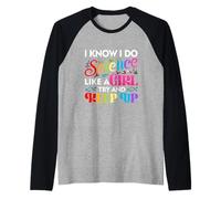 I Know I Do Science Like A Girl Try and Keep Up Scientist Raglan Baseball Tee