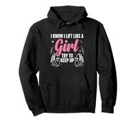 I Know I Lift Like a Girl Gym Fitness Quote Dumbbell Workout Pullover Hoodie