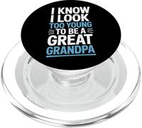 I Know I Look Too Young To Be A Great Grandpa Family PopSockets PopGrip for MagSafe