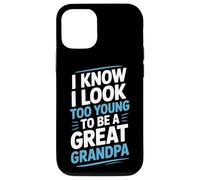 I Know I Look Too Young To Be A Great Grandpa Proud Family Case for iPhone 12/12 Pro