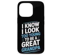 I Know I Look Too Young To Be A Great Grandpa Proud Family Case for iPhone 13 Pro