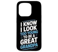 I Know I Look Too Young To Be A Great Grandpa Proud Family Case for iPhone 15 Pro