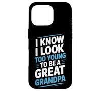 I Know I Look Too Young To Be A Great Grandpa Proud Family Case for iPhone 16 Pro