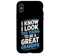 I Know I Look Too Young To Be A Great Grandpa Proud Family Case for iPhone X/XS