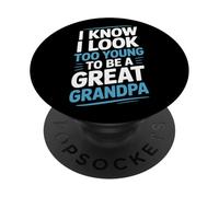 I Know I Look Too Young To Be A Great Grandpa Proud Family PopSockets Adhesive PopGrip
