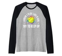 I Know I Play Like A Girl Rainbow Splatter - Funny Softball Raglan Baseball Tee