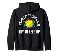 I Know I Play Like A Girl Rainbow Splatter - Funny Softball Zip Hoodie
