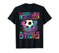 I Know I Play Like A Girl Try to Keep Up Ice Cream Drip Value Graphic T-Shirt