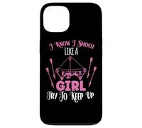 I Know I Shoot Like A Girl Try To Keep Up Shooter Archer Case for iPhone 13